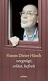 hans dieter pfleiderer  Vergnügt, erlöst, befreit: Eine Textauswahl