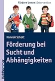 band sucht musiker bern  Förderung bei Sucht und Abhängigkeiten (Fördern lernen, Band 7)