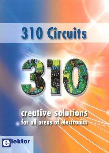 Buy 310 Circuits: Creative Solutions for All Areas of Electronics — BookShops.in