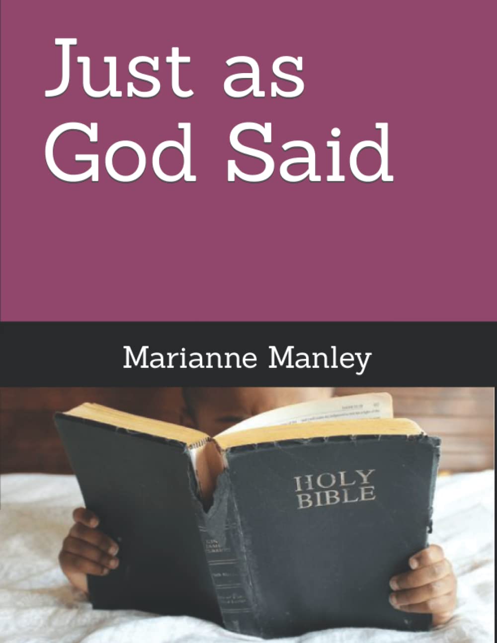 Just as God Said