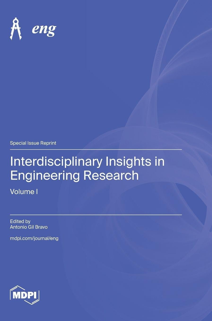 Interdisciplinary Insights in Engineering Research: Volume I