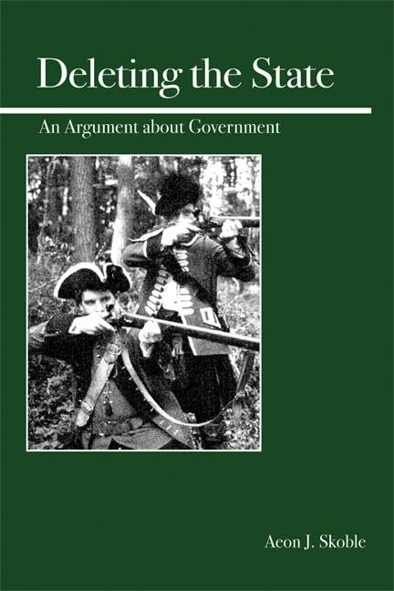 Deleting the State: An Argument About Government