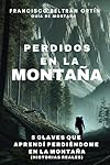 Perdidos en la Montaña: 5 claves que aprendí perdi...: 