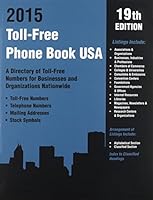 Toll-Free Phone Book USA 2015: A Directory of Toll-free Telephone Numbers for Businesses and Organizations Nationwide, Containing Tool-Free Numbers, ... and Institutions, Including Companies, Ass 0780813715 Book Cover