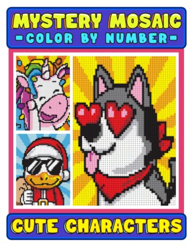 Mystery Mosaics Color By Number Cute Characters: Color Quest Coloring Book with Pixel Art & Hidden...