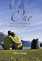 It's All One: The PrivateThoughts of a Grown-up Pa. Dutch Boy 1503553027 Book Cover