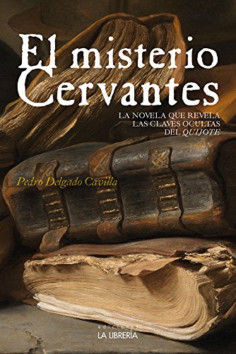 El misterio Cervantes (HISTORIAS DE MADRID)