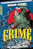 The Simon and Kirby Library: Crime