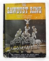 THE SAWDUST RING - THE ROMANTIC STORY OF THE ENGLISH CIRCUS, ITS GREAT SHOWMEN AND PERFORMERS B0019ANRI2 Book Cover