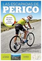 Las escapadas de Perico: Rutas en bici por España