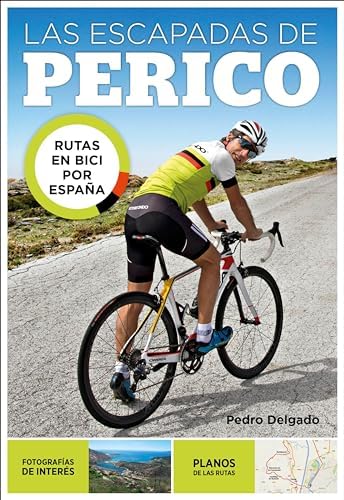 Las escapadas de Perico: Rutas en bici por España