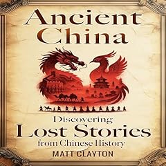 Diseño de la portada del título Ancient China: Discovering Lost Stories from Chinese History