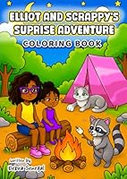 Elliot And Scrappy's Suprise Adventure Coloring Book (Elliot gets Adopted) 1736469088 Book Cover