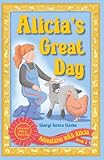 Alicia's Great Day: Bring Your Pet to School Day (Adventures with Alicia)