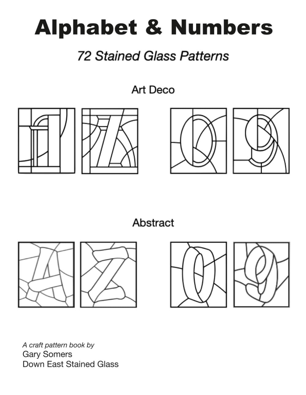 Stained Glass Alphabet and Numbers~ Art Deco & Abstract (Down East Stained Glass Patterns)