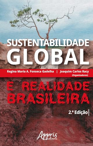 Sustentabilidade global e realidade brasileira