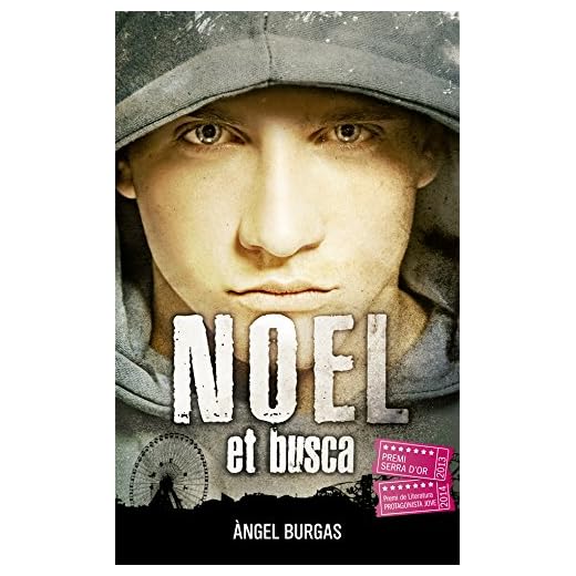 Noel et busca: 32 (La Galera jove)