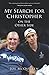 My Search For Christopher On The Other Side