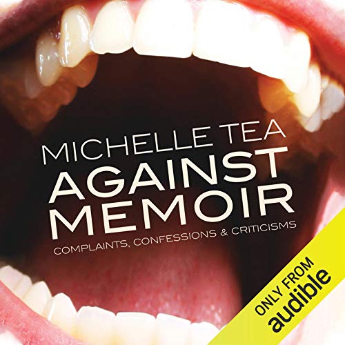 Against Memoir by Michelle Tea episode artwork
