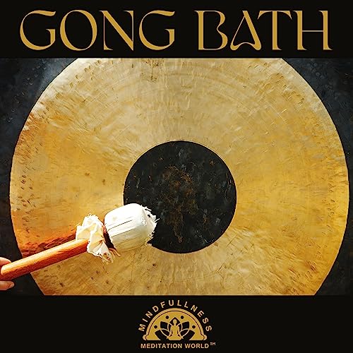 Gong Bath Healing Buddhist Meditation, Pure Vibrations, Cleansing the