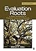 Evaluation Roots: A Wider Perspective of Theorists' Views and Influences