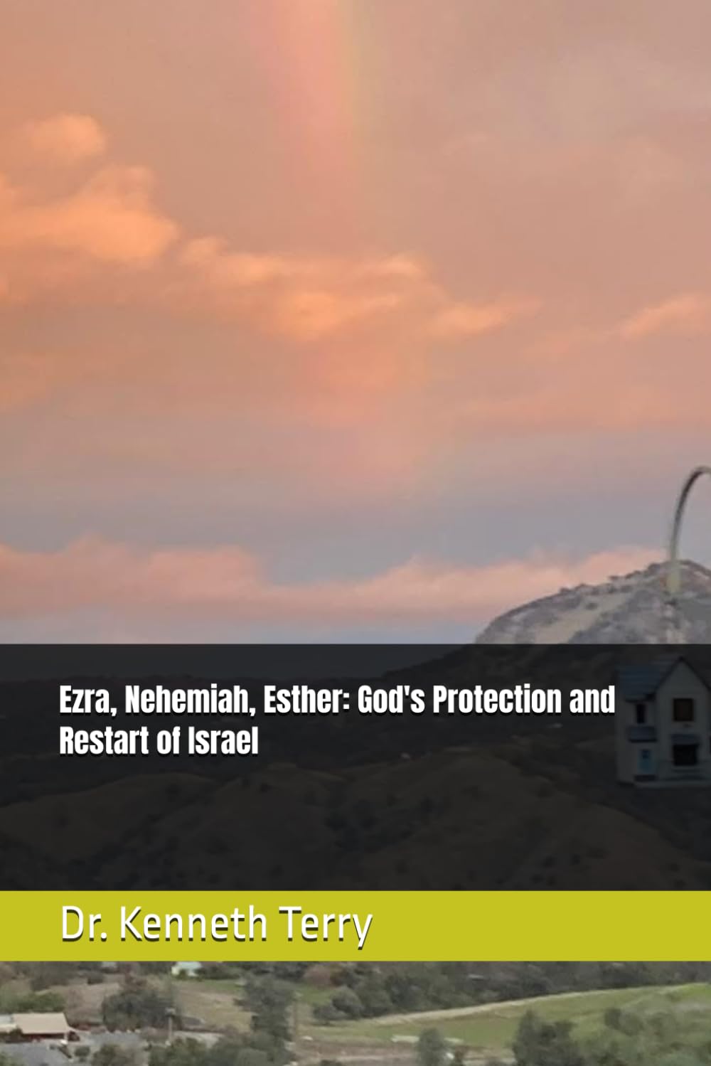 Ezra, Nehemiah, Esther: God's Protection and Restart of Israel