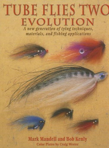 Tube Flies Two: Evolution By Mark Mandell (2007-04-12) 
