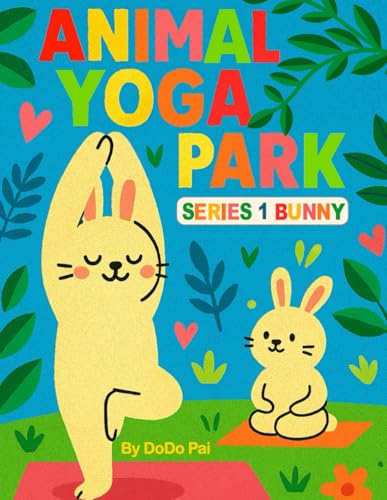 Animal Yoga Park: Bunny Yoga for Kids – Fun &
