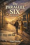 The Parallel Six: Book Two (English Edition)