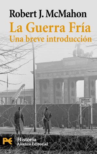 La Guerra Fría: Una breve introducción (El Libro De Bolsillo - Historia) La Guerra Fría: Una breve introducción (El Libro De Bolsillo - Historia)