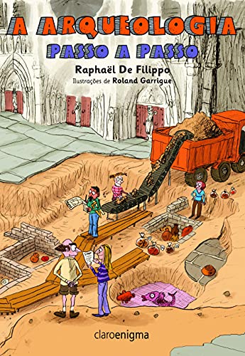A Arqueologia Passo A Passo [Portuguese] 8581660983 Book Cover