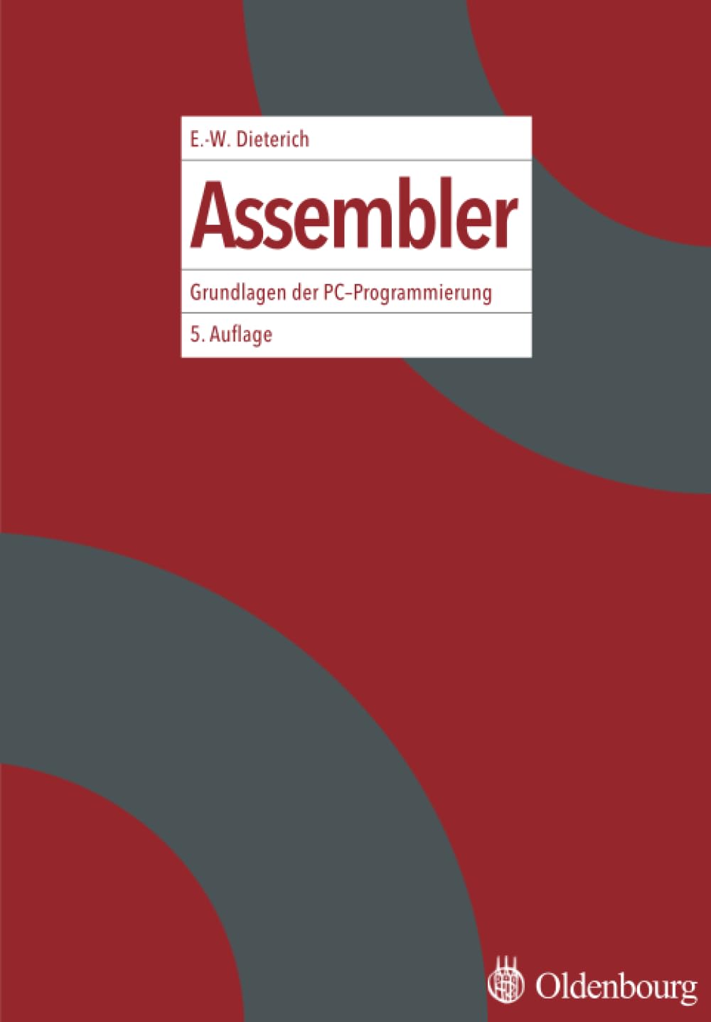 Assembler: Grundlagen der PC-Programmierung