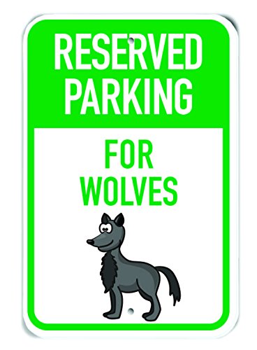 Panneau de signalisation plastique Reserved Parking for Wolves 30x45