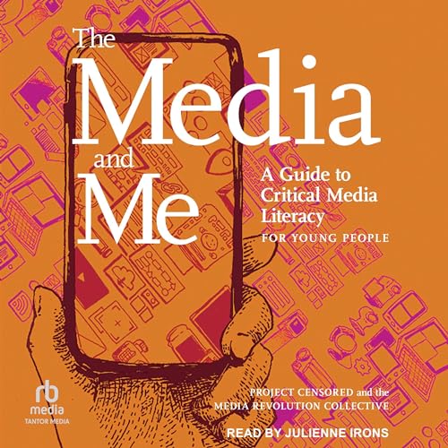 The Media and Me by Project Censored &amp; the Media Revolution Collective episode artwork
