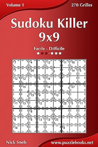 Sudoku Killer 9x9 - Facile à Difficile - Volume 1 - 270 Grilles (French Edition)