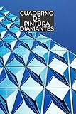  Cuaderno de Pintura Diamantes: cuaderno de pintura de diamantes  libro de pintura de diamantes  libreta de bordados de diamantes  libros de cuentas de semillas