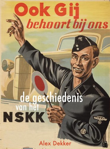 Ook gij behoort bij ons: het NSKK in de Lage Landen