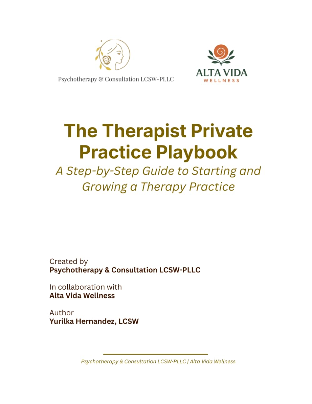 The Therapist Private Practice Playbook: A Step-by-Step Guide to Starting and Growing a Therapy Practice