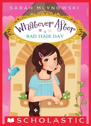 Bad Hair Day - Whatever After # 5 0545797470 Book Cover