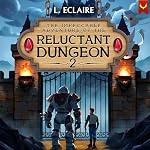 Cover of The Reluctant Dungeon 2
