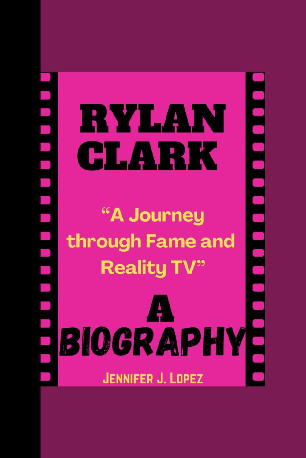RYLAN CLARK BIOGRAPHY: “A Journey through Fame and Reality TV”
