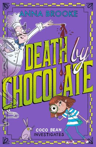 Death by Chocolate: a cosy chocolatey murder mystery, the perfect Easter egg alternative! (The Chocolateers In)