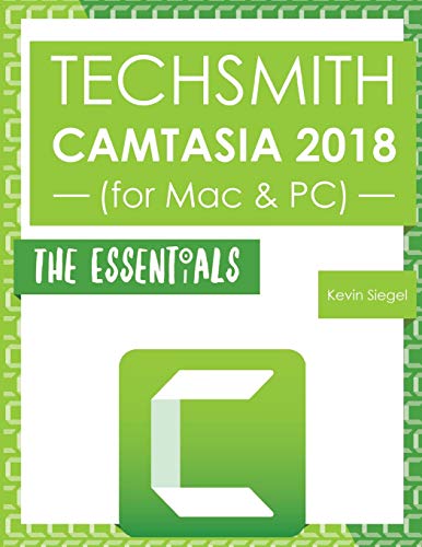 TechSmith Camtasia 2018: The Essentials view 2