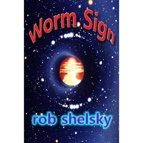 Worm Sign Audiolibro Por Rob Shelsky arte de portada