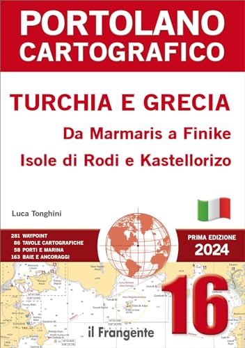 Portolano cartografico. Turchia e Grecia: da Marmaris a Finike, Isole di Rodi e Kastellorizo. Con espansione online: 16