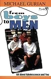 From Boys to Men: All about Adolescence and You (Plugged In)