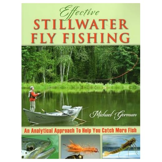 Effective Stillwater Fly Fishing: An Analytical Approach to Help You Catch More Fish