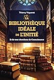  La bibliothèque idéale de l\'Initié