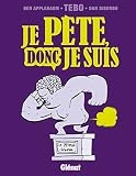 Je pète, donc je suis
