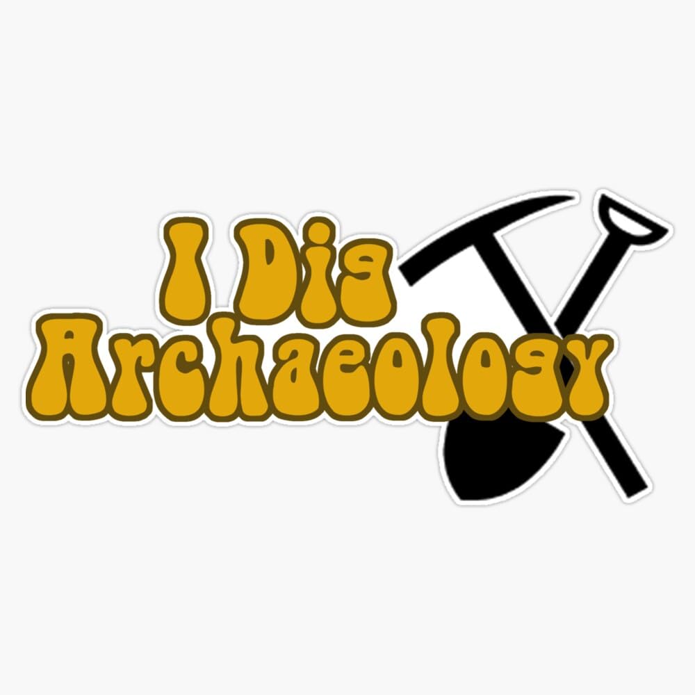 Leyland Designs I Dig Archaeology Bumper Sticker Window Water Bottle Decal 5""